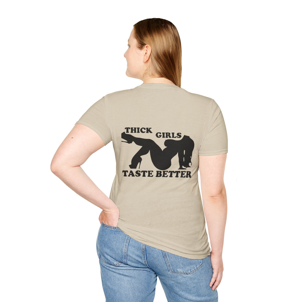 "Thick Girls Taste Better" T-Shirt