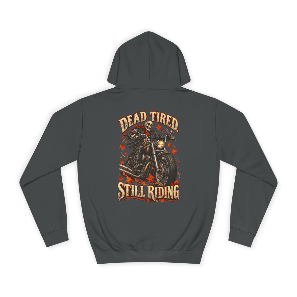 Men's Biker Graphic Hoodie – "Dead Tired Still Riding" Vintage Motorcycle Sweatshirt - Battle Born Prints