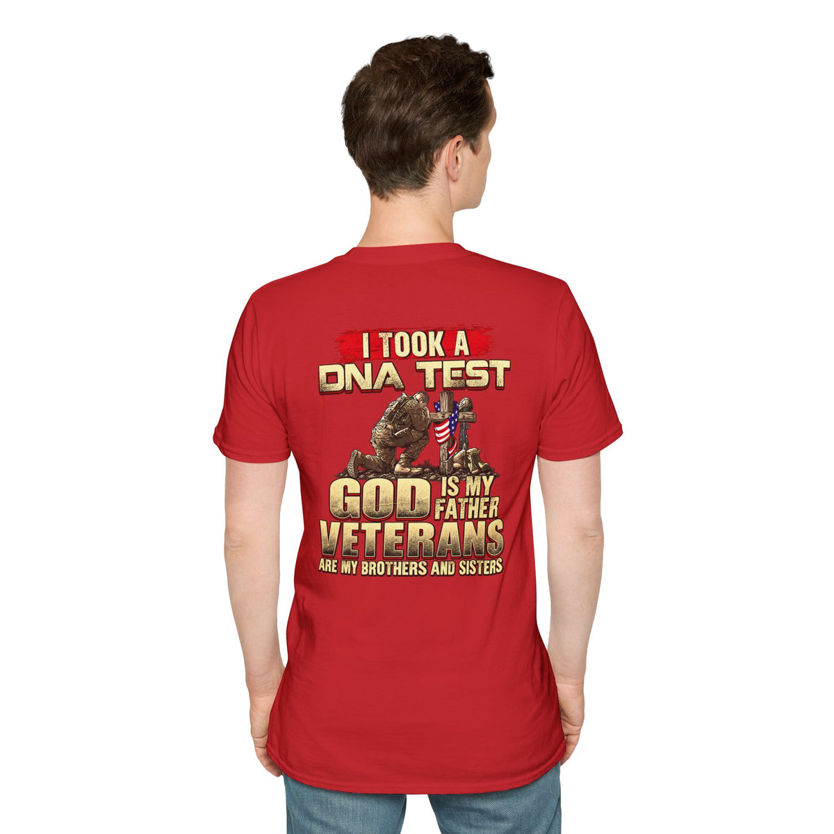Veterans Tribute T-Shirt — "I Took a DNA Test: God is My Father, Veterans Are My Brothers and Sisters" - Battle Born Prints