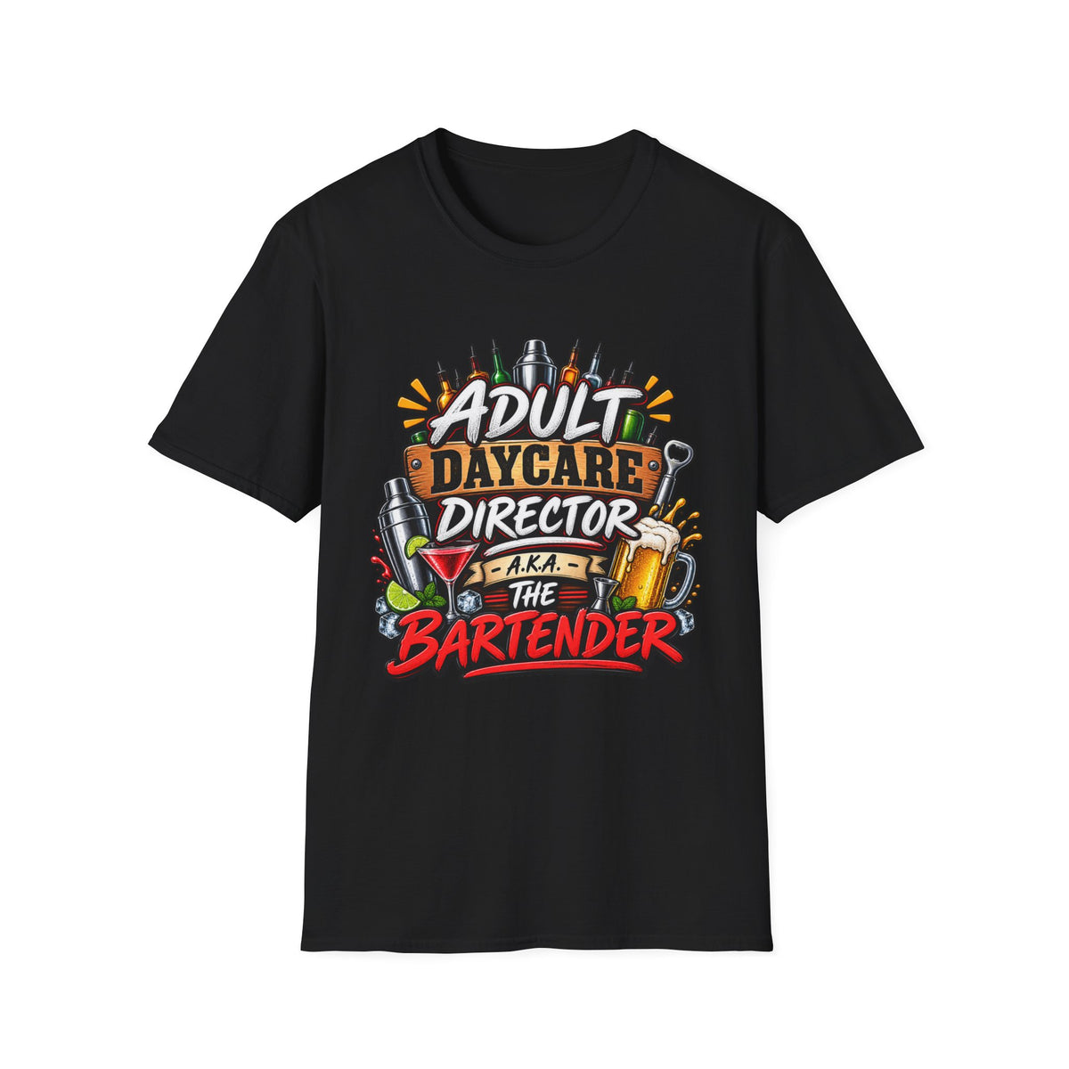 Adult Daycare Director T-Shirt — Funny Bartender Design