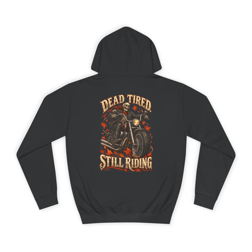 Men's Biker Graphic Hoodie – "Dead Tired Still Riding" Vintage Motorcycle Sweatshirt - Battle Born Prints