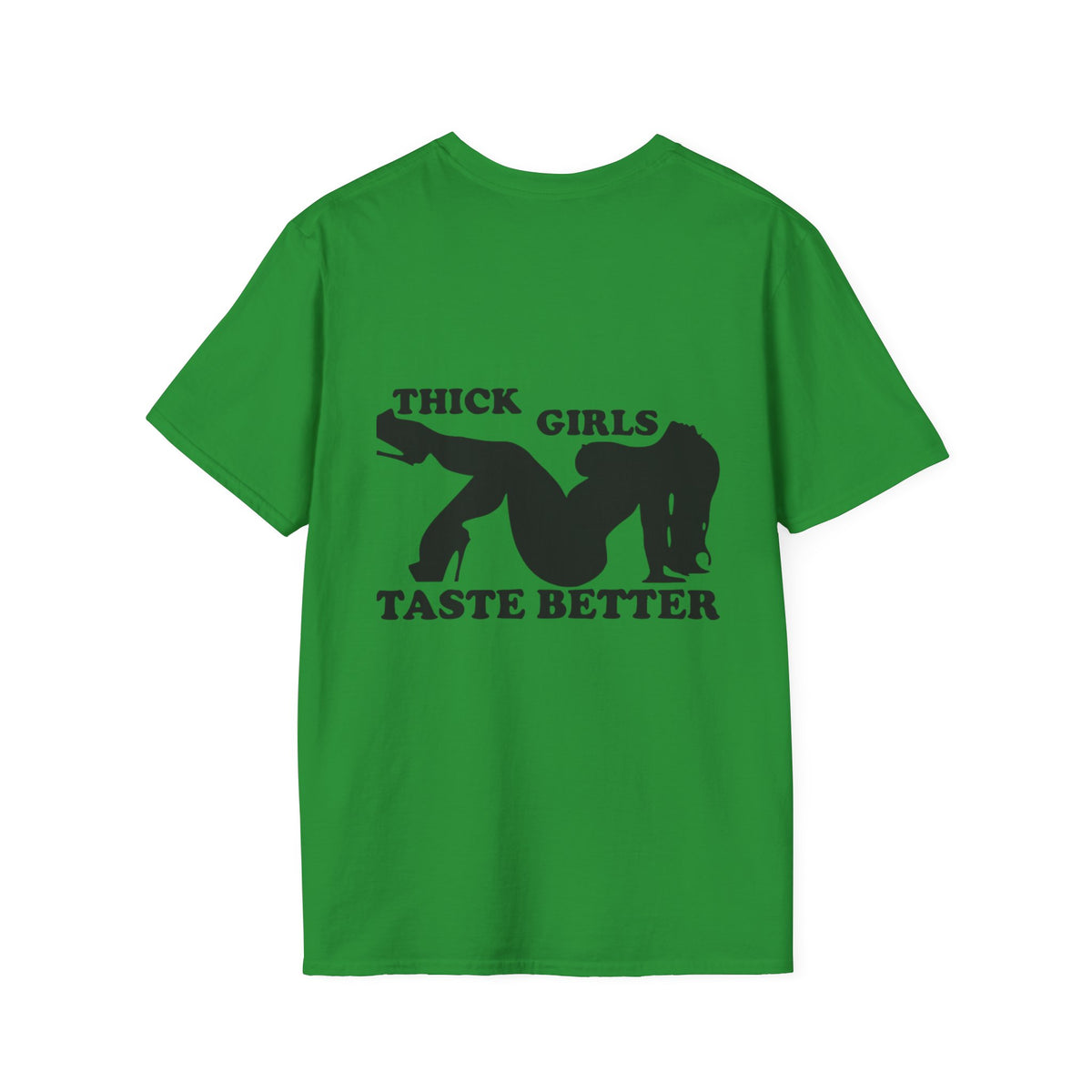 "Thick Girls Taste Better" T-Shirt
