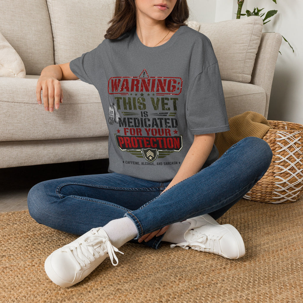 Veteran T-Shirt — "Warning: This Vet Is Medicated for Your Protection" Patriotic Tee