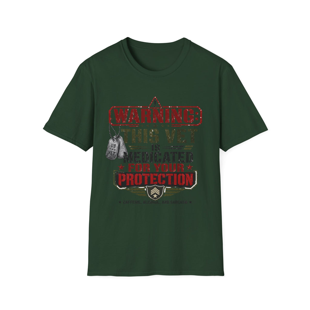 Veteran T-Shirt — "Warning: This Vet Is Medicated for Your Protection" Patriotic Tee