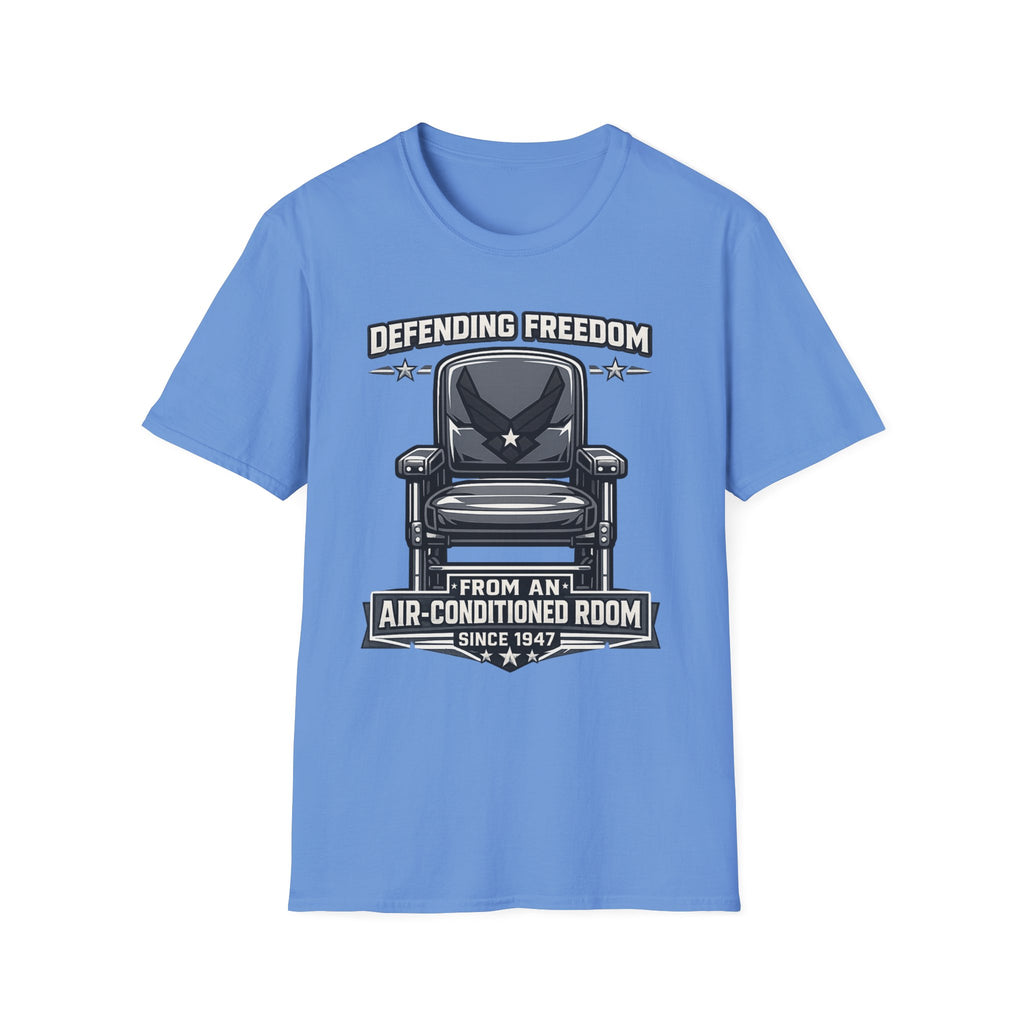 Defending Freedom Chair Force Veteran T-Shirt — "Defending Freedom from an Air-Conditioned Room"