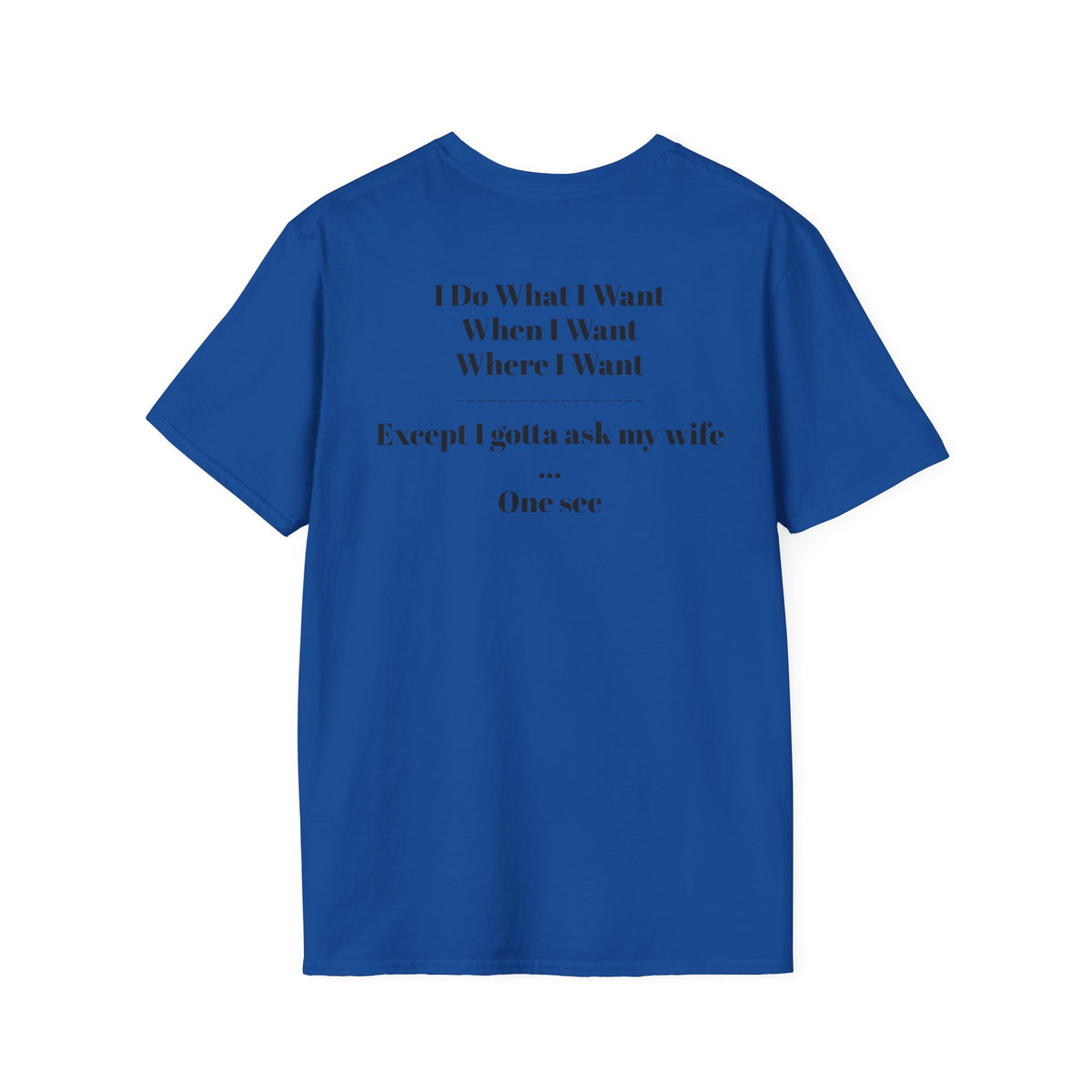 No Vet Left Offline Graphic Tee — "I Do What I Want..."