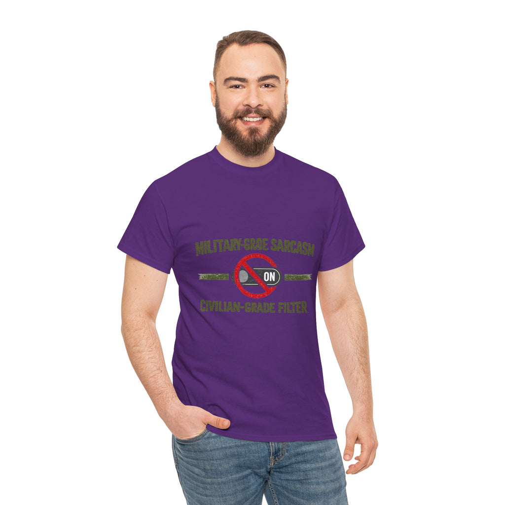 Military-Grade Sarcasm T-Shirt — "Civilian-Grade Filter Off" Humorous Military Tee