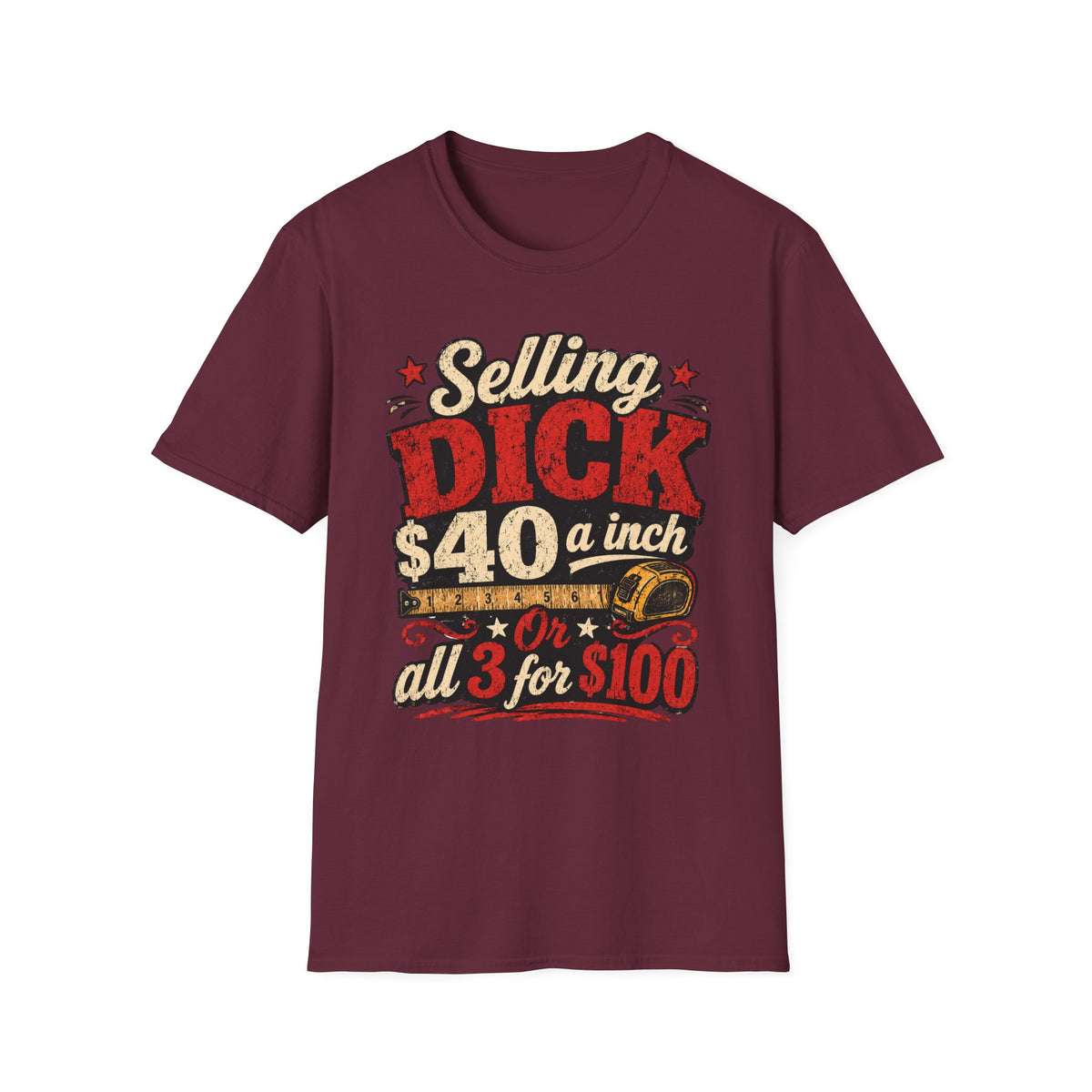 Funny Novelty T-Shirt — "Selling DICK 40 a Inch" Vintage Barnyard Humor Tee