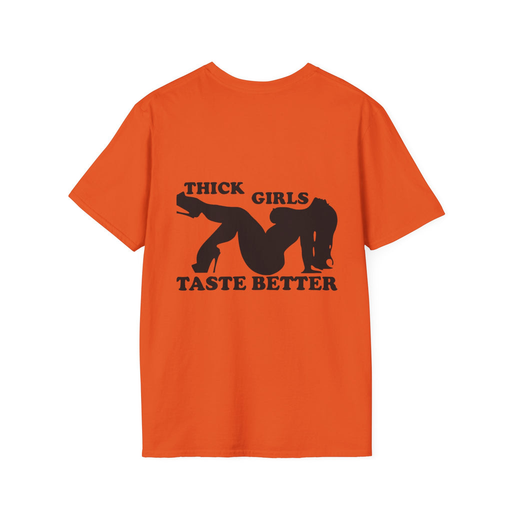 "Thick Girls Taste Better" T-Shirt