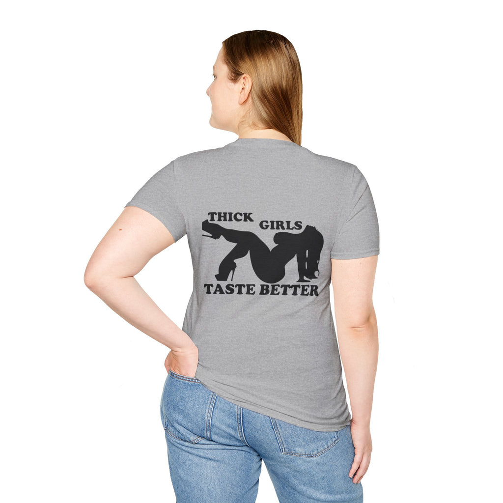 "Thick Girls Taste Better" T-Shirt
