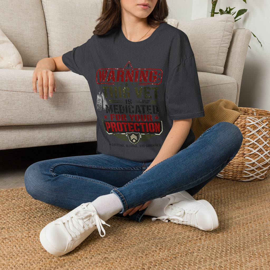 Veteran T-Shirt — "Warning: This Vet Is Medicated for Your Protection" Patriotic Tee