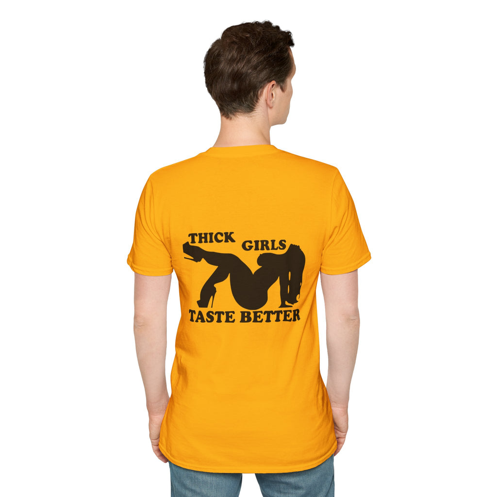"Thick Girls Taste Better" T-Shirt