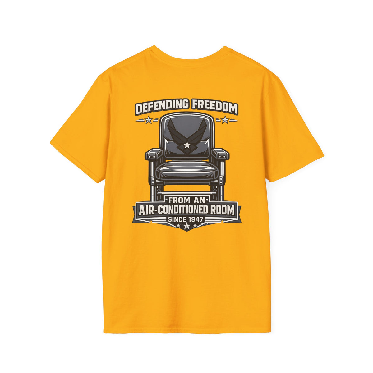Defending Freedom Chair Force Veteran T-Shirt — "Defending Freedom from an Air-Conditioned Room"