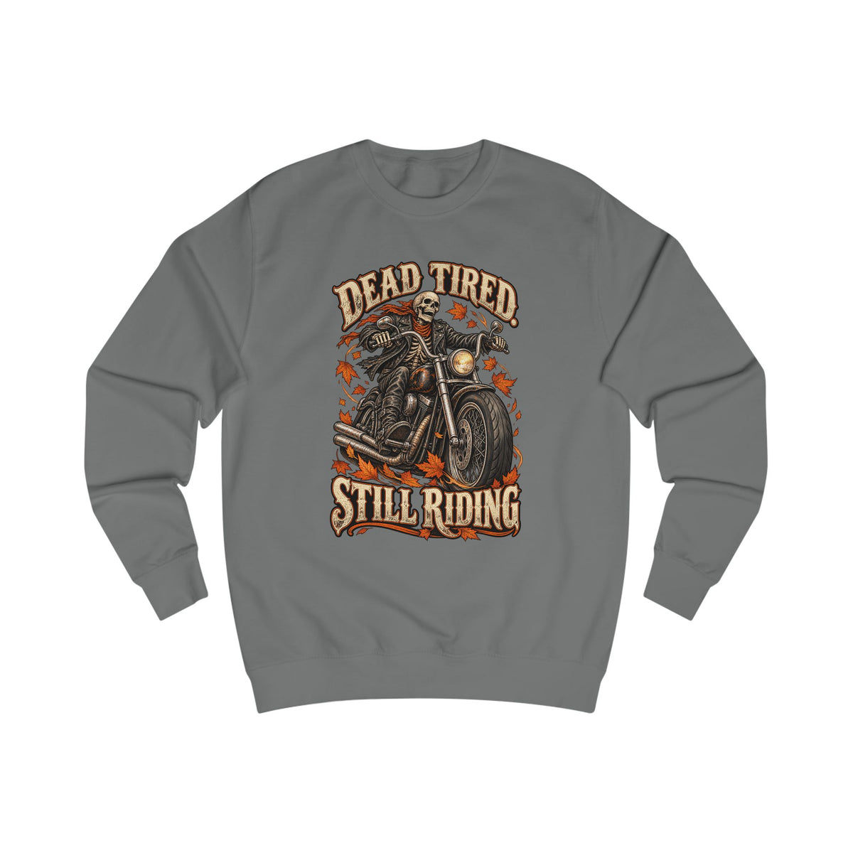 Men's Motorcycle Crewneck Sweatshirt – "Dead Tired Still Riding" Vintage Biker Graphic - Battle Born Prints