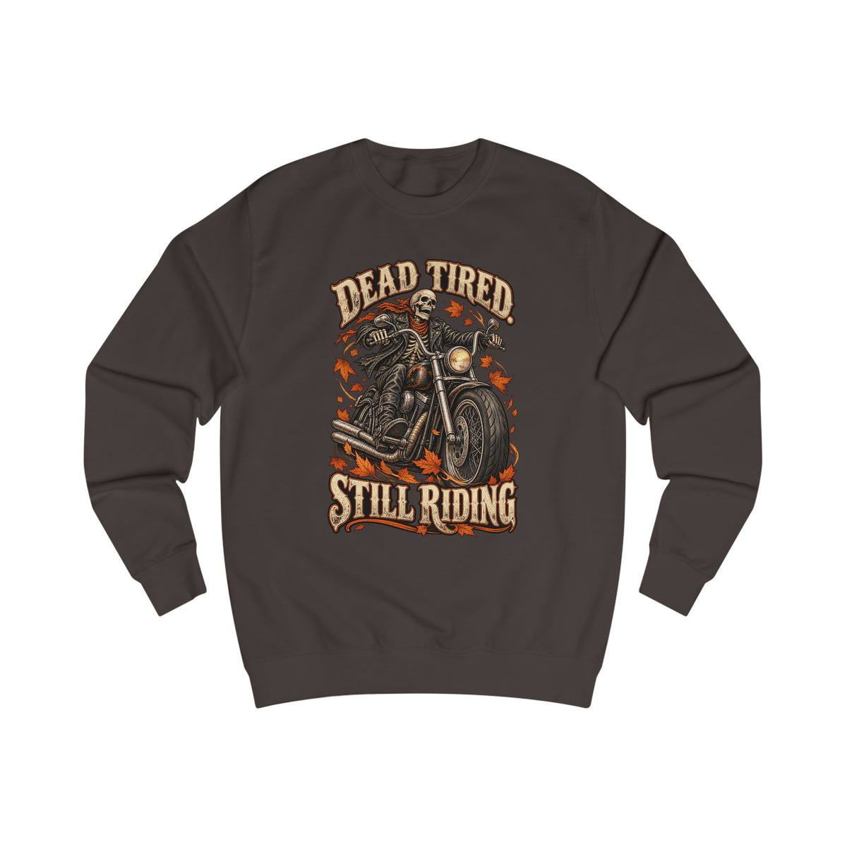 Men's Motorcycle Crewneck Sweatshirt – "Dead Tired Still Riding" Vintage Biker Graphic - Battle Born Prints
