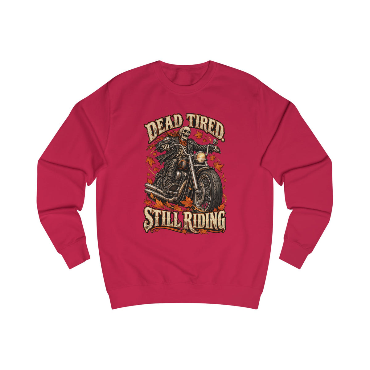 Men's Motorcycle Crewneck Sweatshirt – "Dead Tired Still Riding" Vintage Biker Graphic - Battle Born Prints