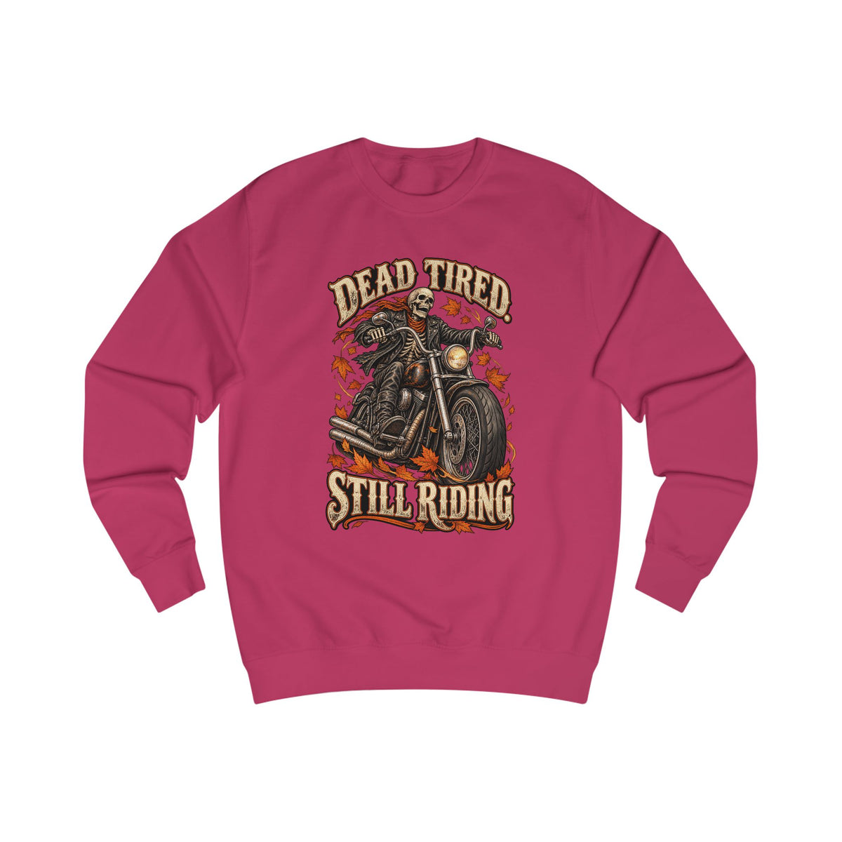 Men's Motorcycle Crewneck Sweatshirt – "Dead Tired Still Riding" Vintage Biker Graphic - Battle Born Prints