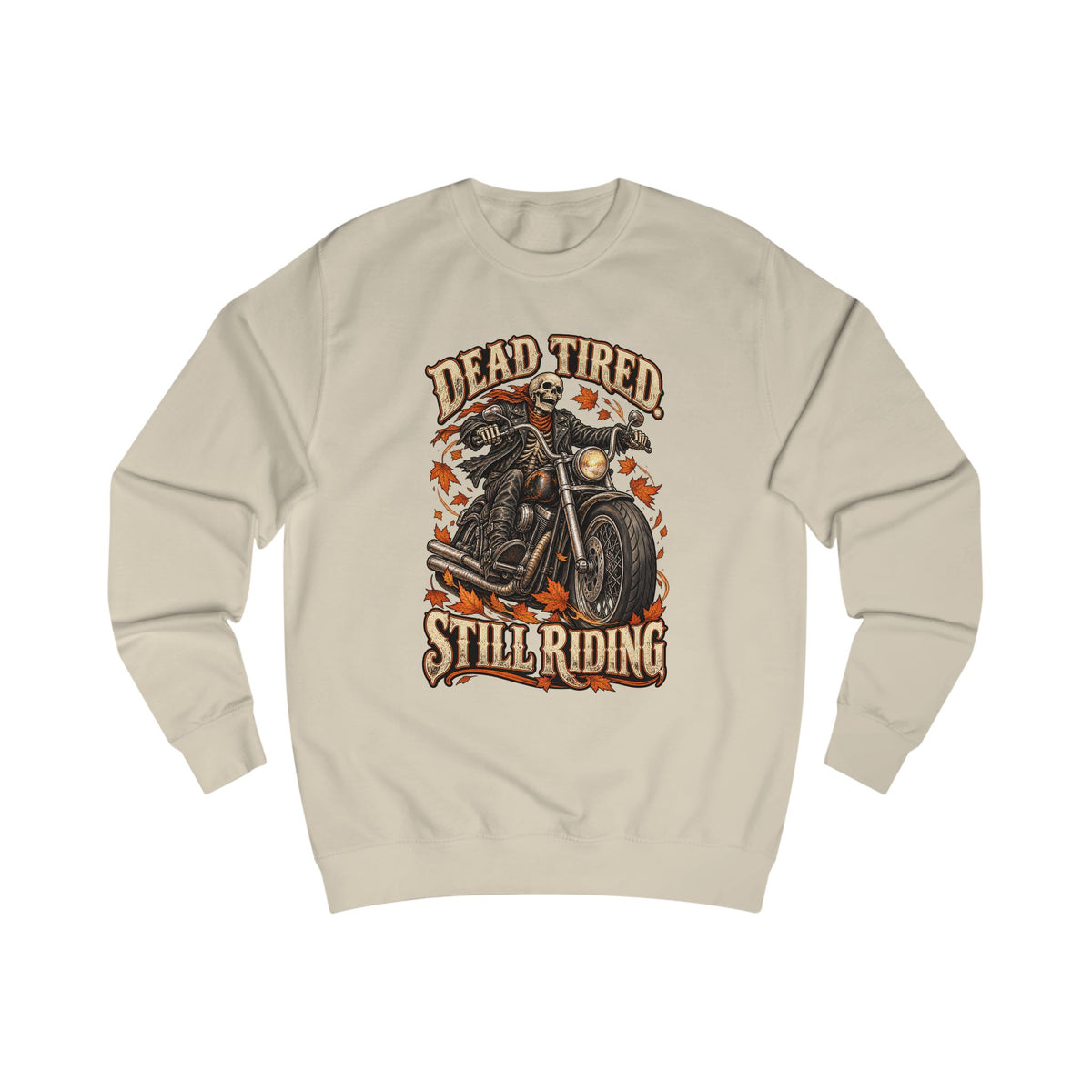 Men's Motorcycle Crewneck Sweatshirt – "Dead Tired Still Riding" Vintage Biker Graphic - Battle Born Prints