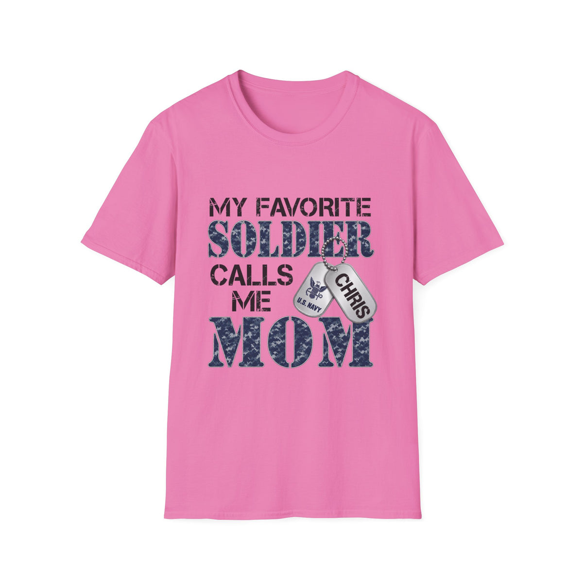 Soldier Calls Me Mom "Navy" T‑Shirt — My Favorite Soldier Dog Tag Military Mom Tee