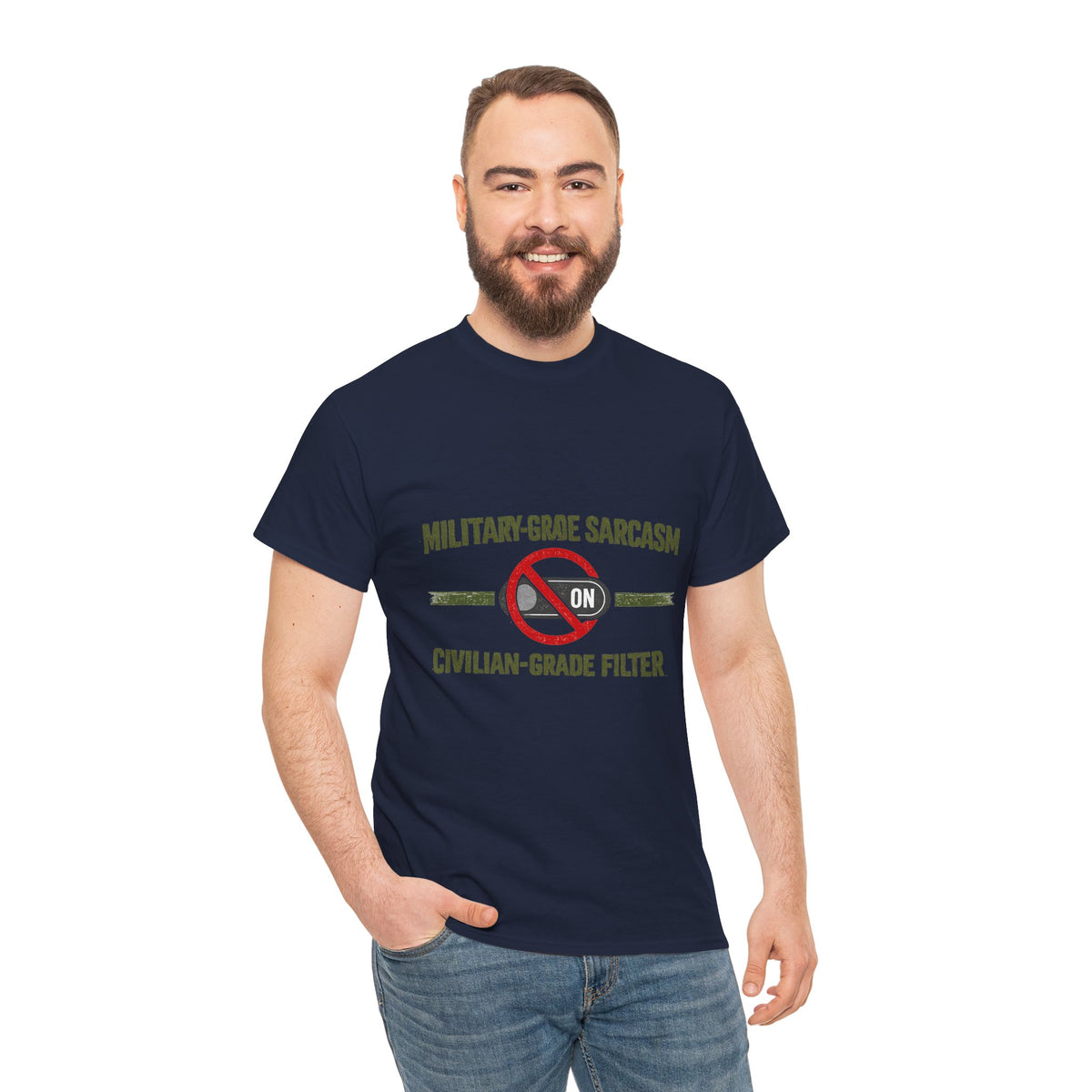 Military-Grade Sarcasm T-Shirt — "Civilian-Grade Filter Off" Humorous Military Tee