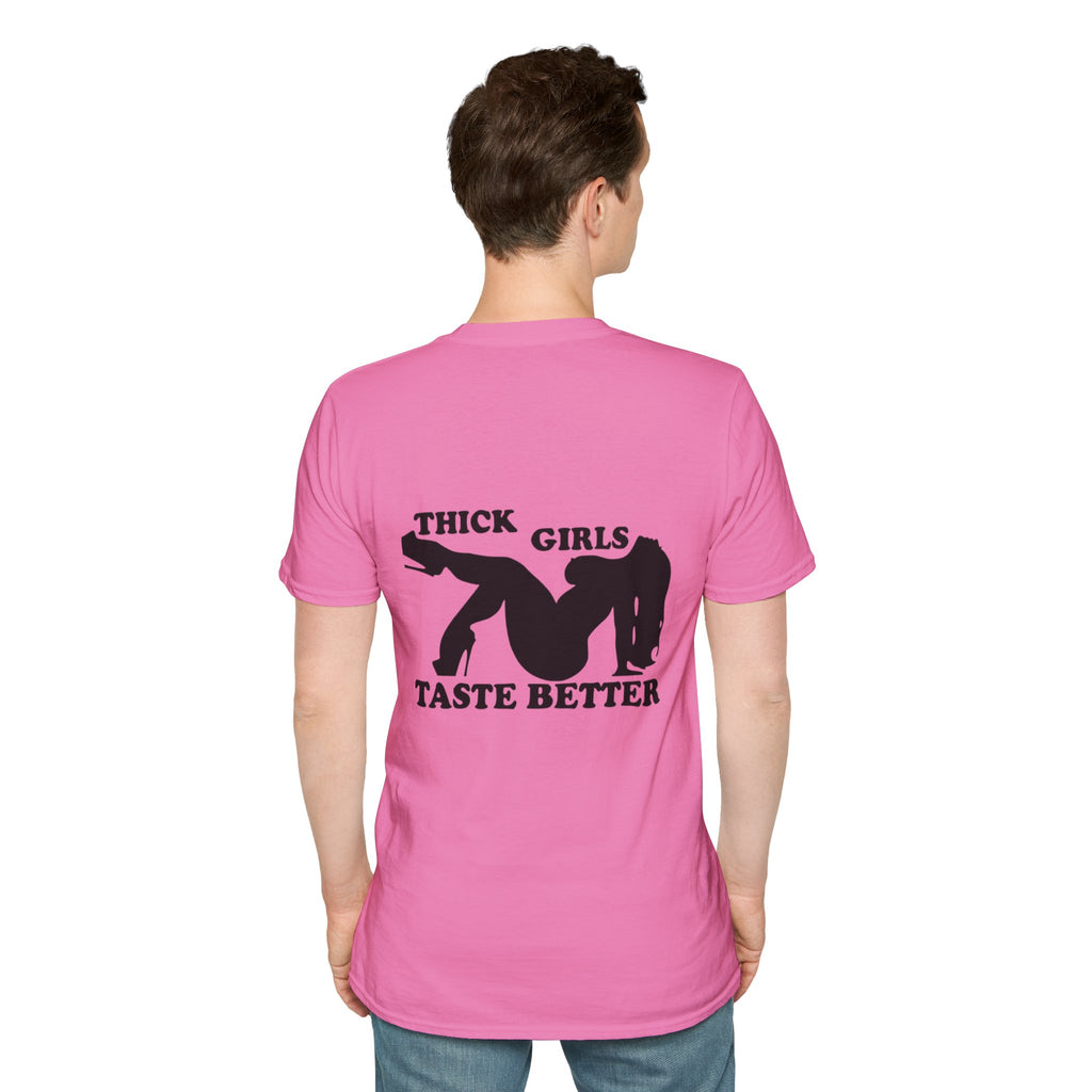 "Thick Girls Taste Better" T-Shirt