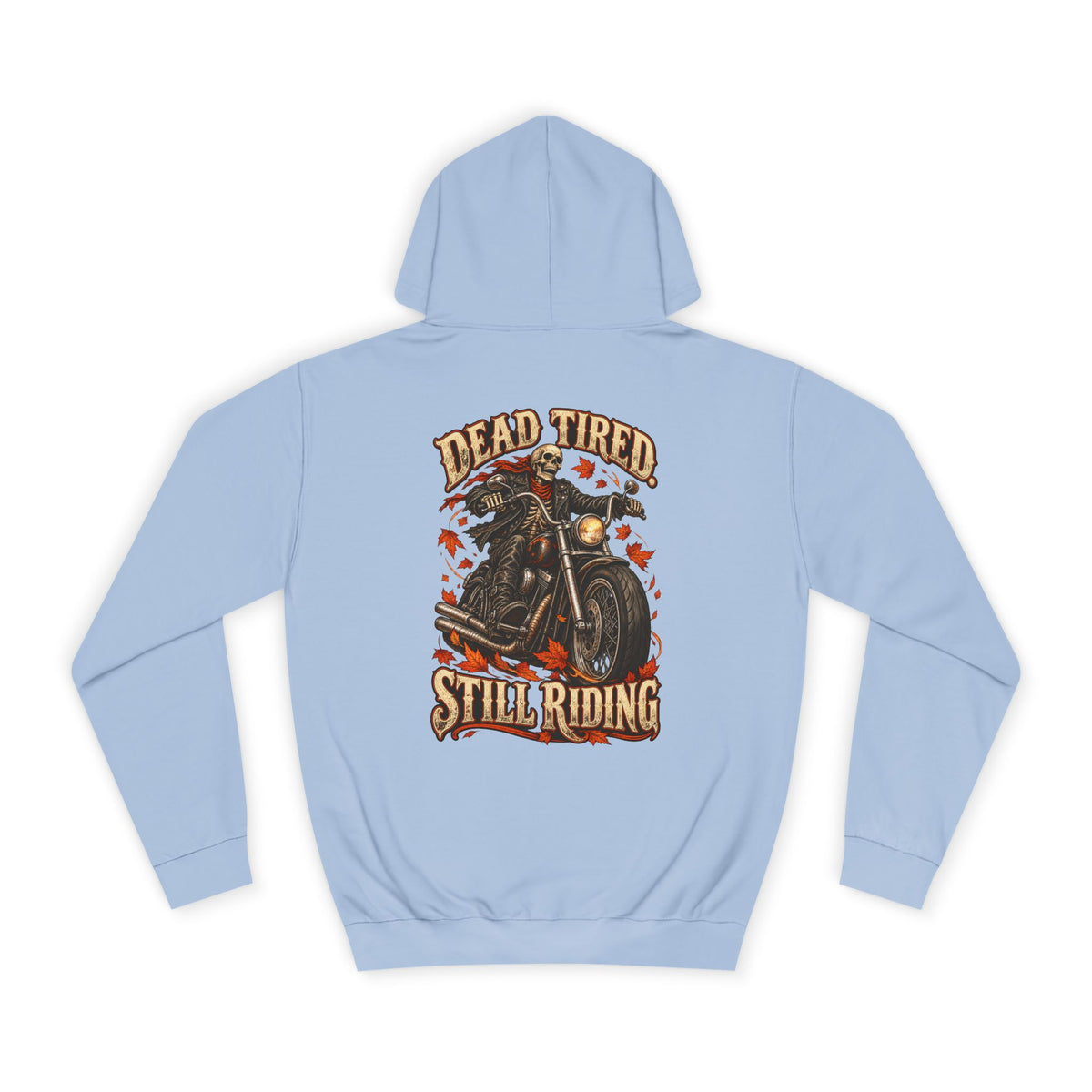 Men's Biker Graphic Hoodie – "Dead Tired Still Riding" Vintage Motorcycle Sweatshirt - Battle Born Prints