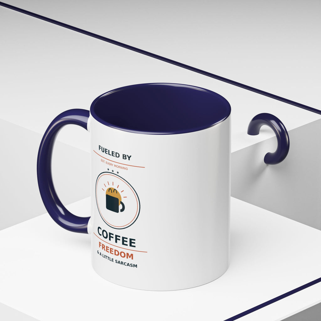 Coffee Mug - "Fueled by Coffee, Freedom & a Little Sarcasm" Accent Ceramic Mug - Battle Born Prints