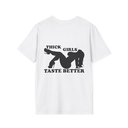 "Thick Girls Taste Better" T-Shirt
