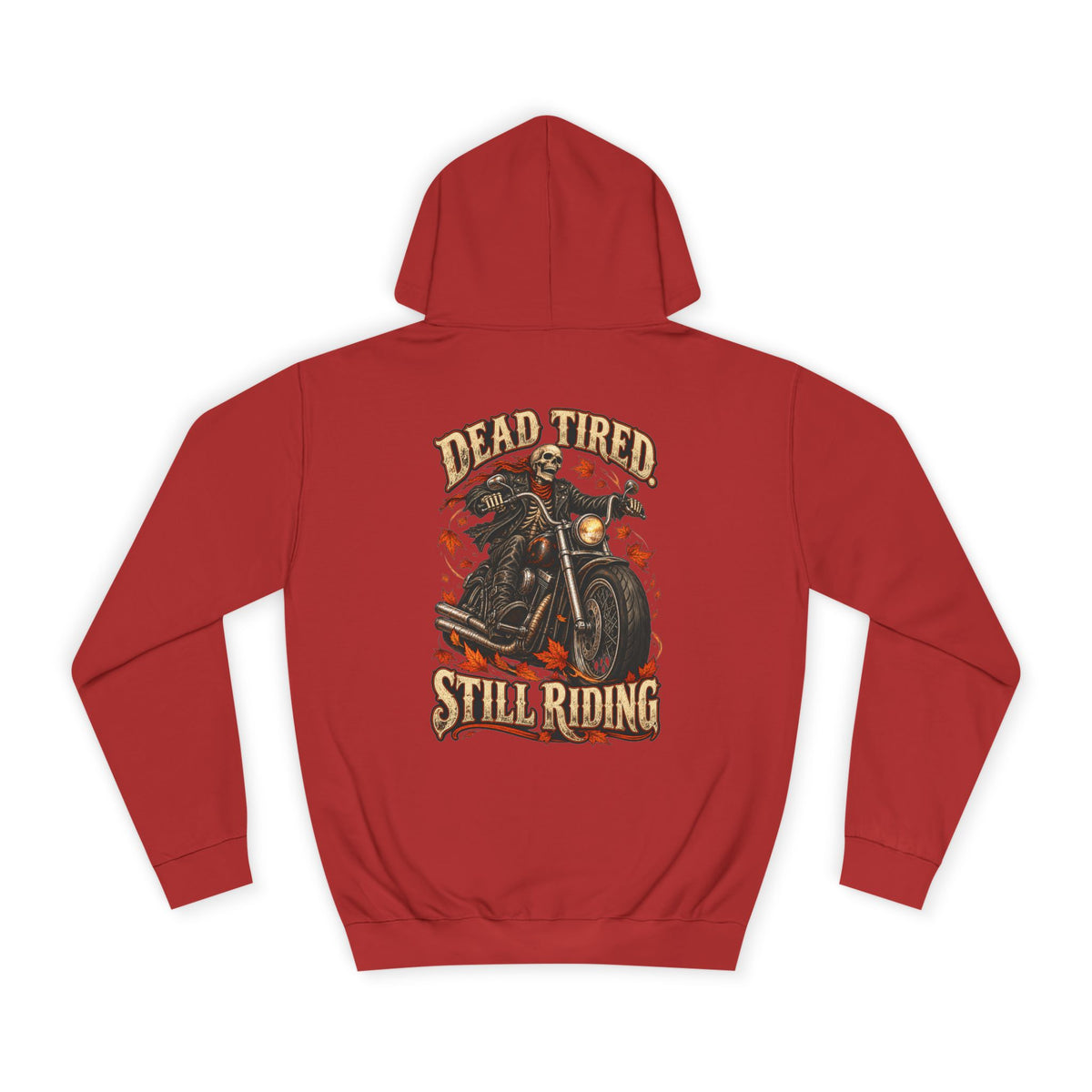 Men's Biker Graphic Hoodie – "Dead Tired Still Riding" Vintage Motorcycle Sweatshirt - Battle Born Prints