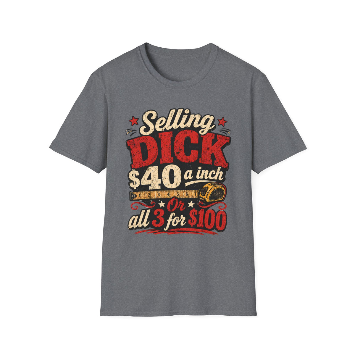 Funny Novelty T-Shirt — "Selling DICK 40 a Inch" Vintage Barnyard Humor Tee