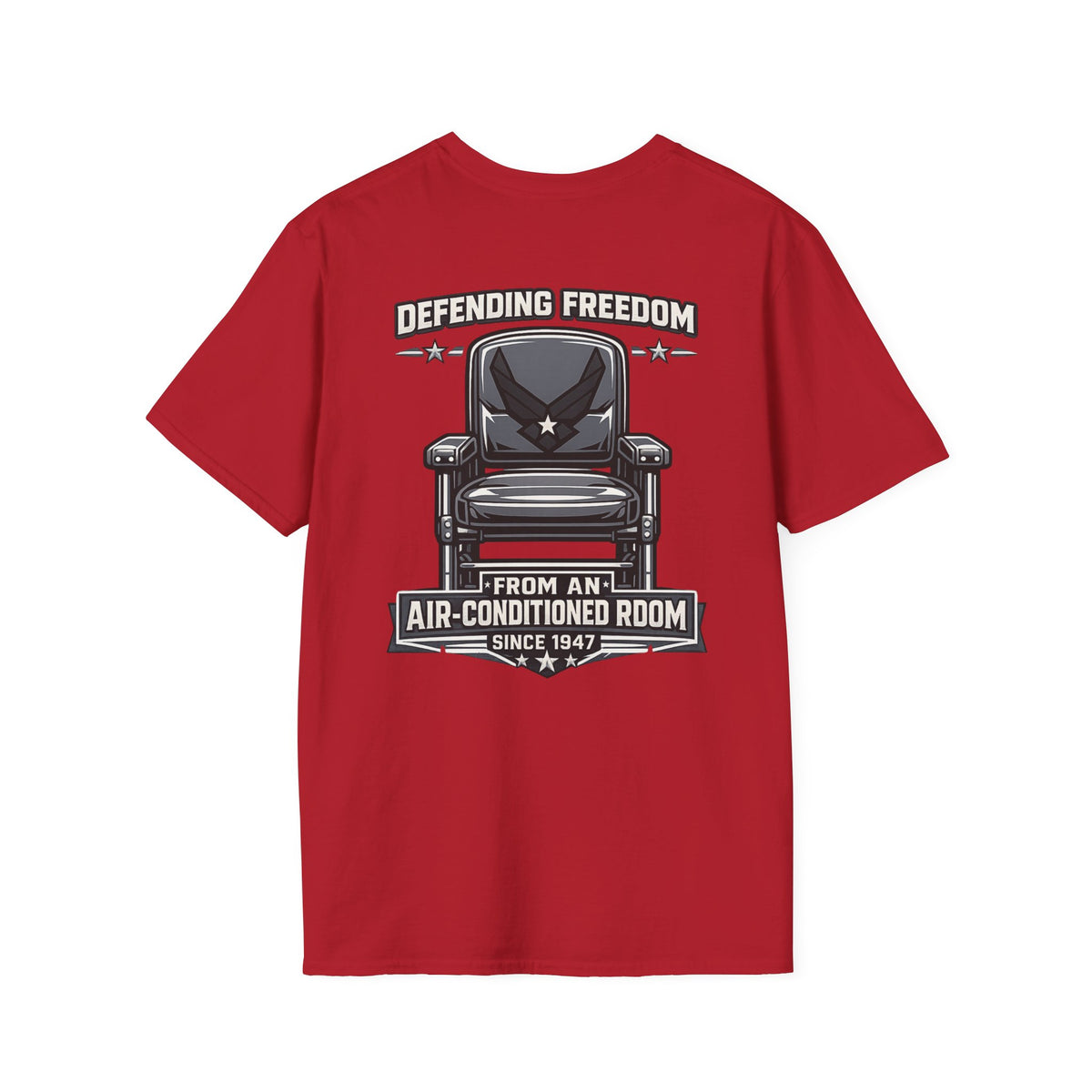 Defending Freedom Chair Force Veteran T-Shirt — "Defending Freedom from an Air-Conditioned Room"