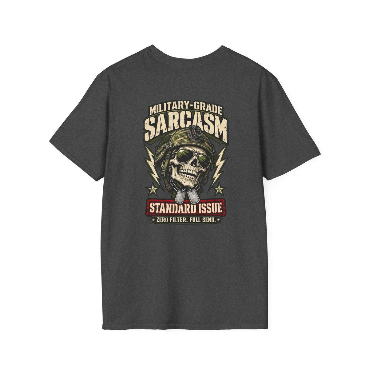 Military-Grade Sarcasm T-Shirt — Your Go-To for Everyday Attitude