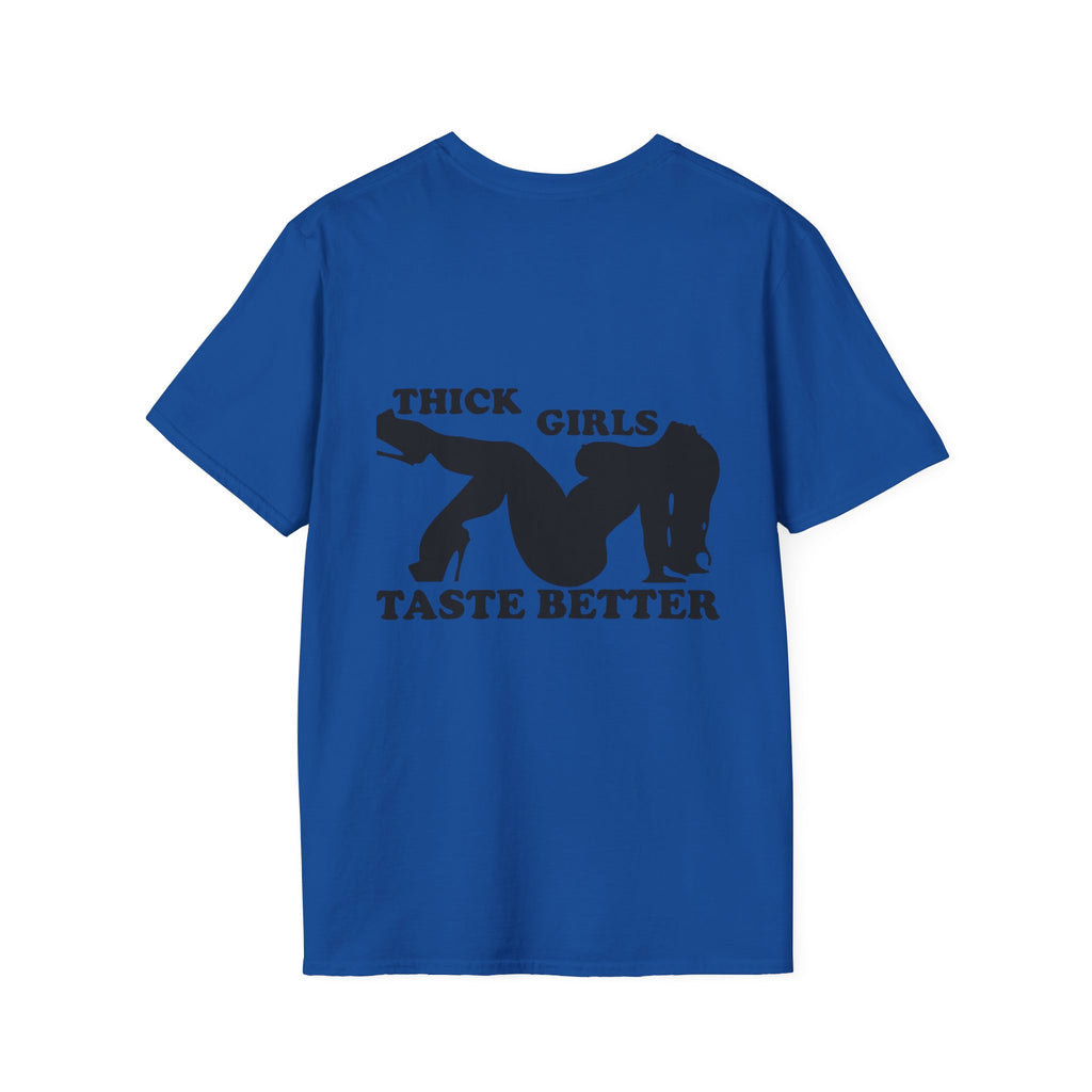 "Thick Girls Taste Better" T-Shirt
