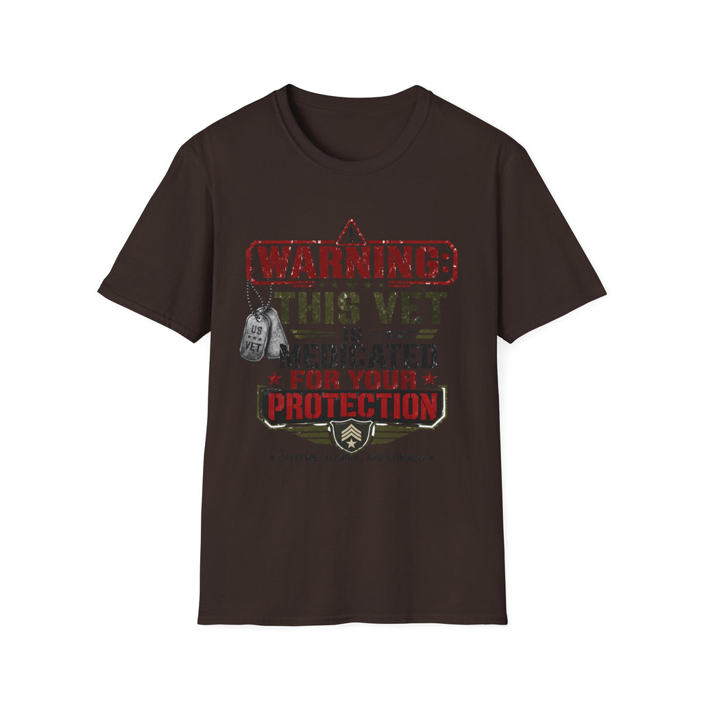 Veteran T-Shirt — "Warning: This Vet Is Medicated for Your Protection" Patriotic Tee