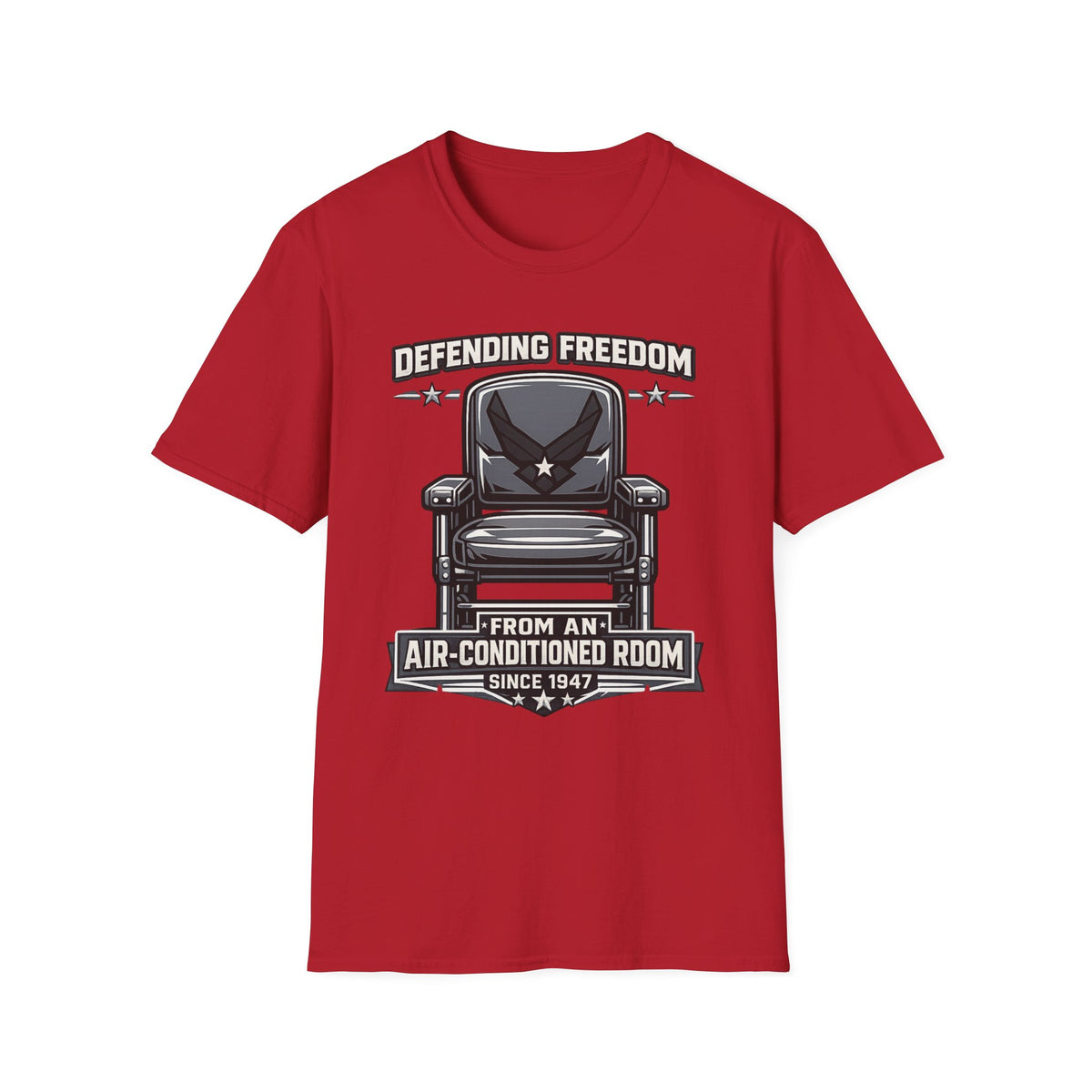 Defending Freedom Chair Force Veteran T-Shirt — "Defending Freedom from an Air-Conditioned Room"