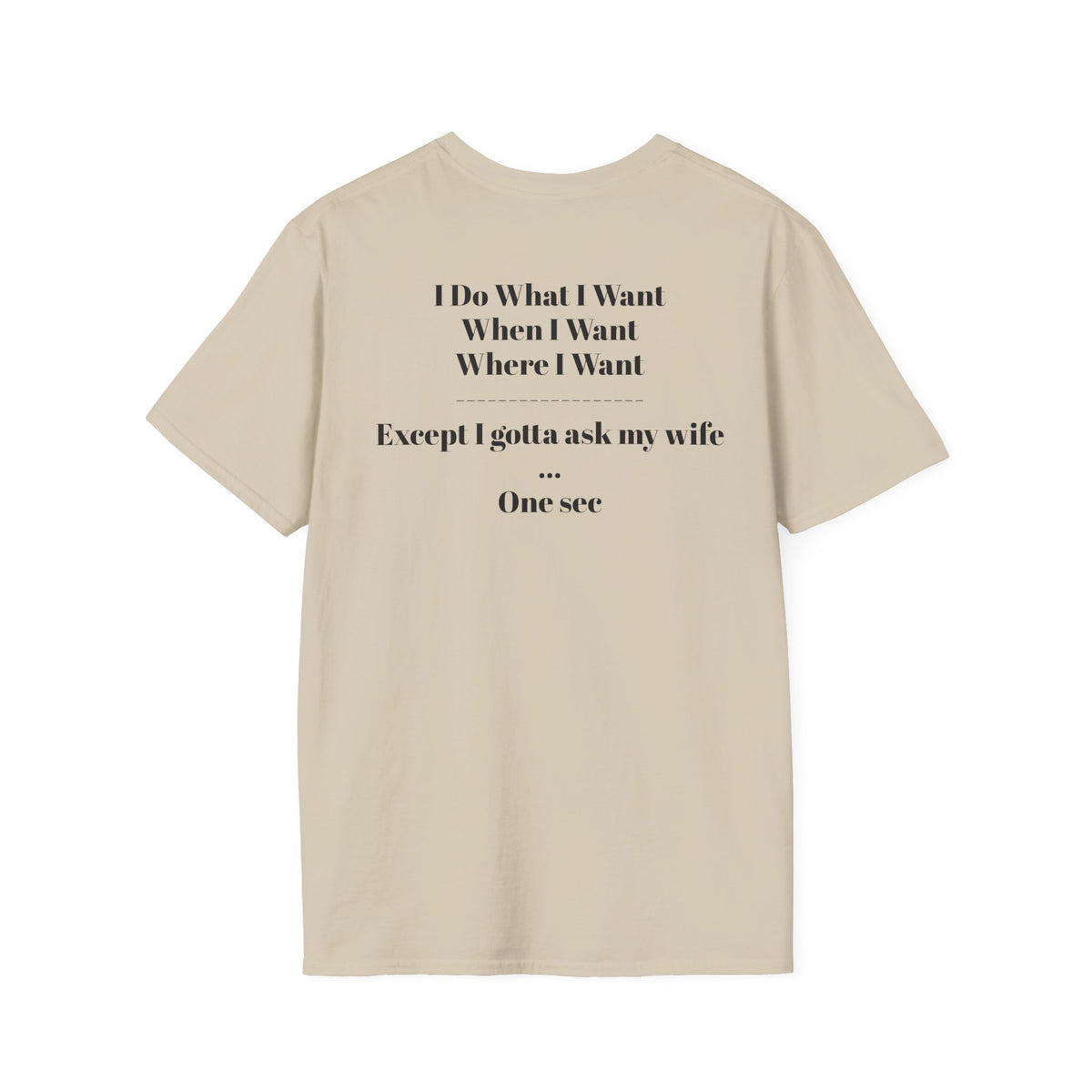 No Vet Left Offline Graphic Tee — "I Do What I Want..."