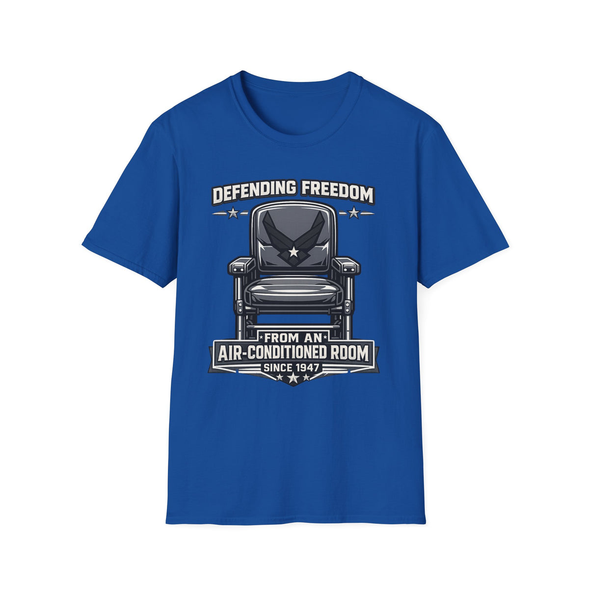 Defending Freedom Chair Force Veteran T-Shirt — "Defending Freedom from an Air-Conditioned Room"