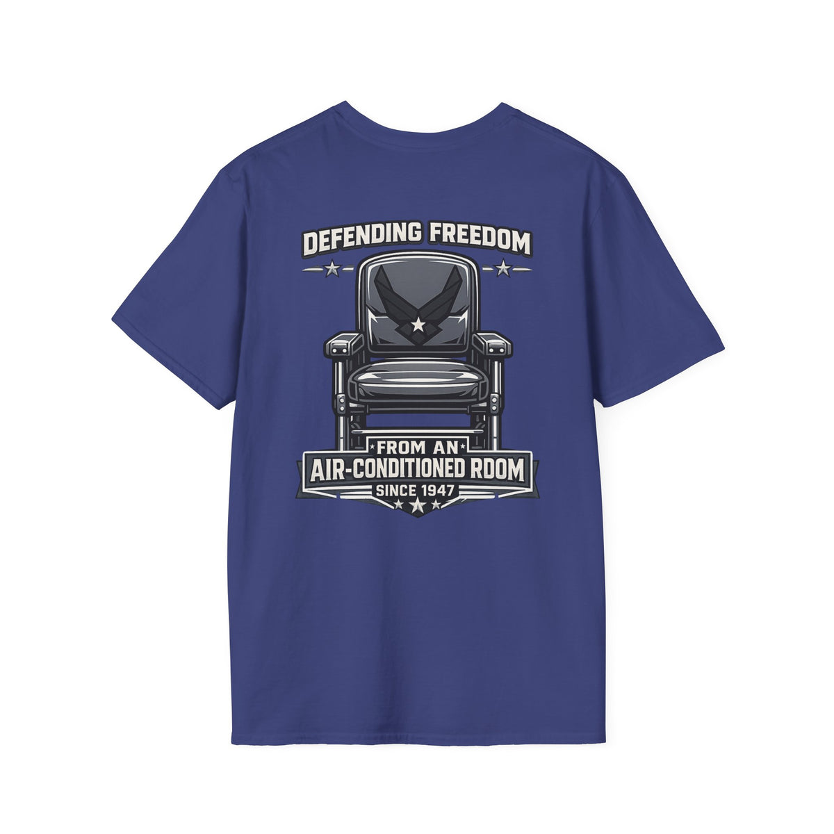 Defending Freedom Chair Force Veteran T-Shirt — "Defending Freedom from an Air-Conditioned Room"