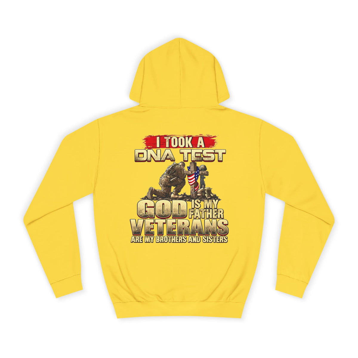 Hoodie - “I Took a DNA Test: God Is My Father, Veterans Are My Brothers” Military Faith Pullover - Battle Born Prints