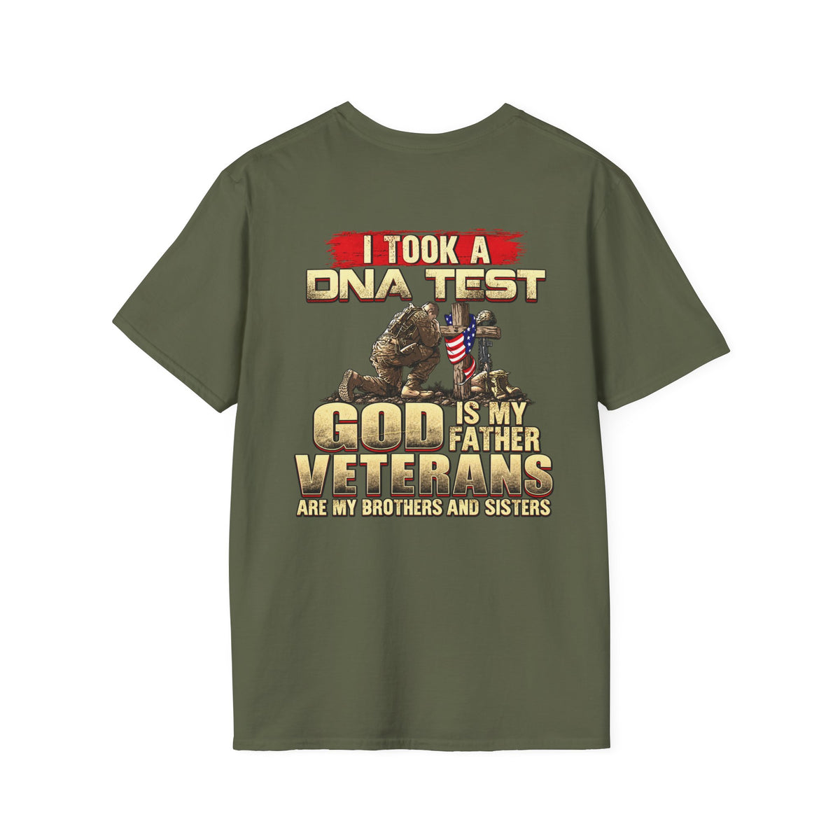Veterans Tribute T-Shirt — "I Took a DNA Test: God is My Father, Veterans Are My Brothers and Sisters" - Battle Born Prints
