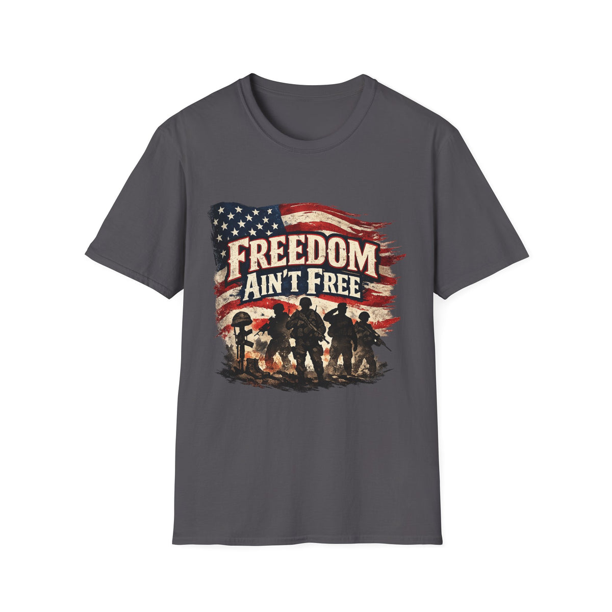 Freedom Ain't Free T-Shirt — Patriotic American Flag & Soldier Memorial Tee