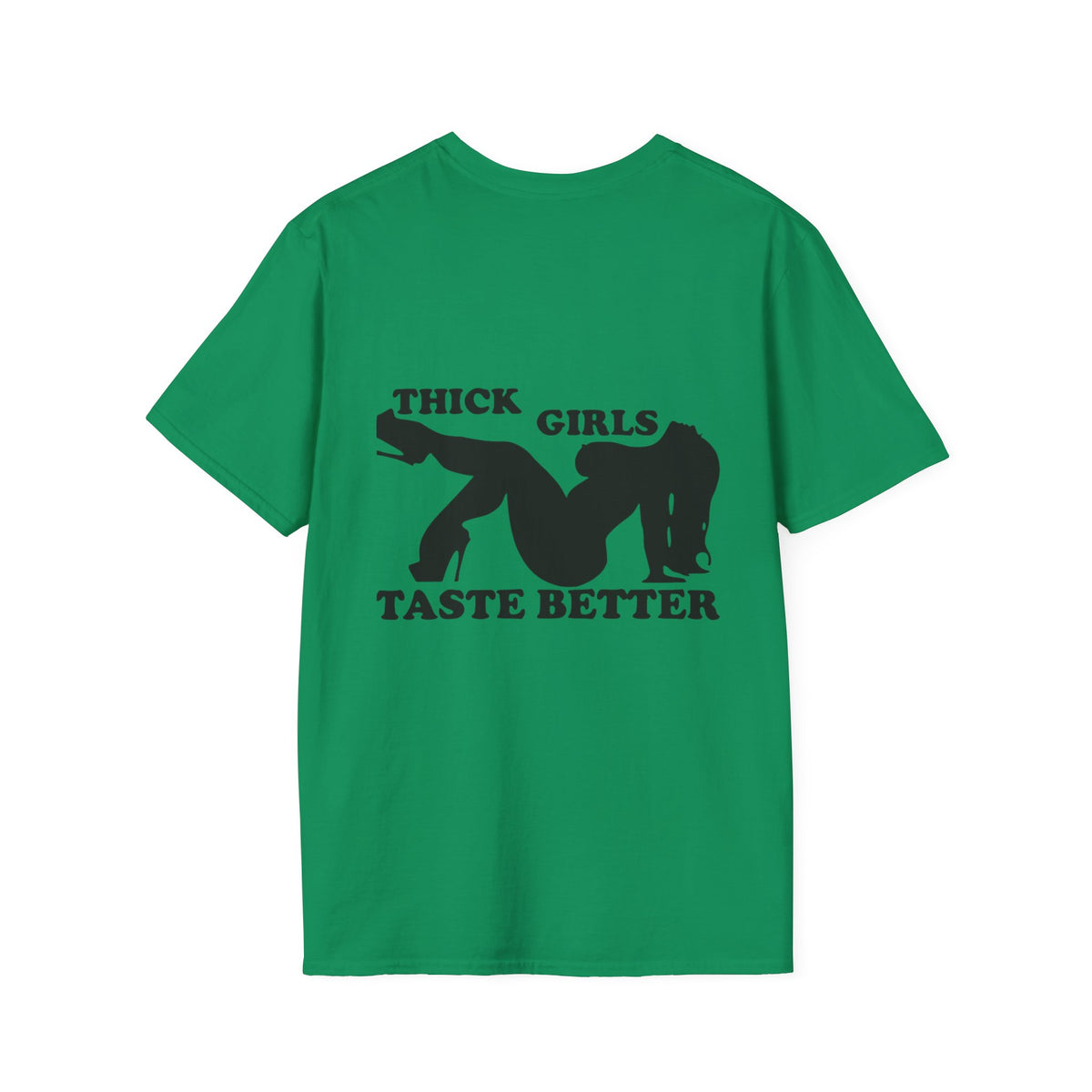 "Thick Girls Taste Better" T-Shirt