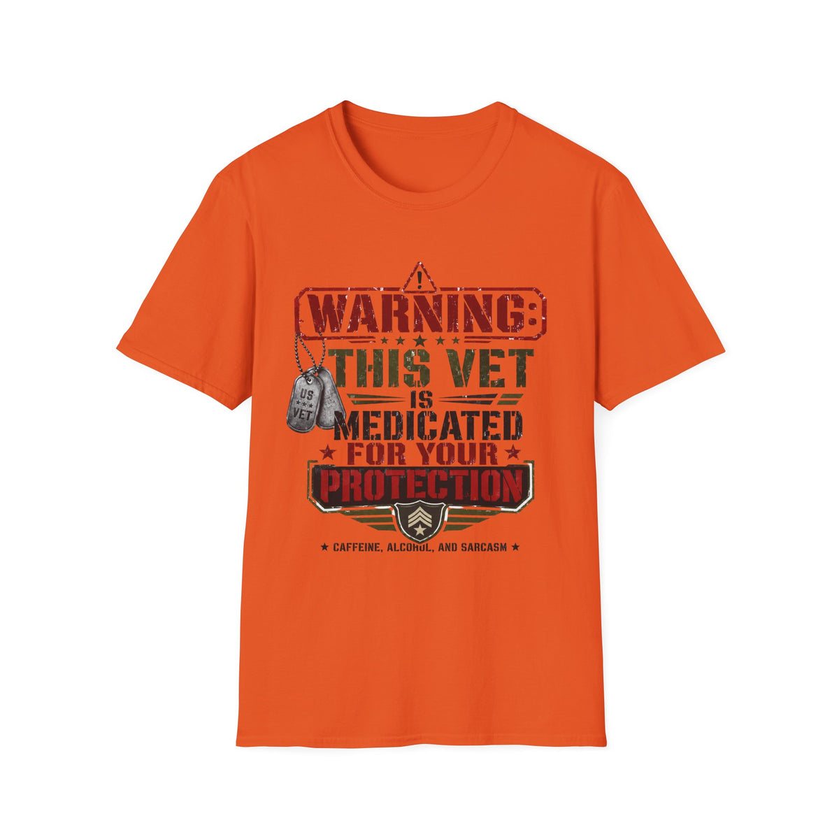 Veteran T-Shirt — "Warning: This Vet Is Medicated for Your Protection" Patriotic Tee