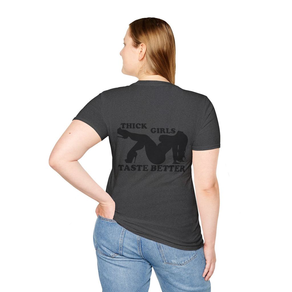 "Thick Girls Taste Better" T-Shirt