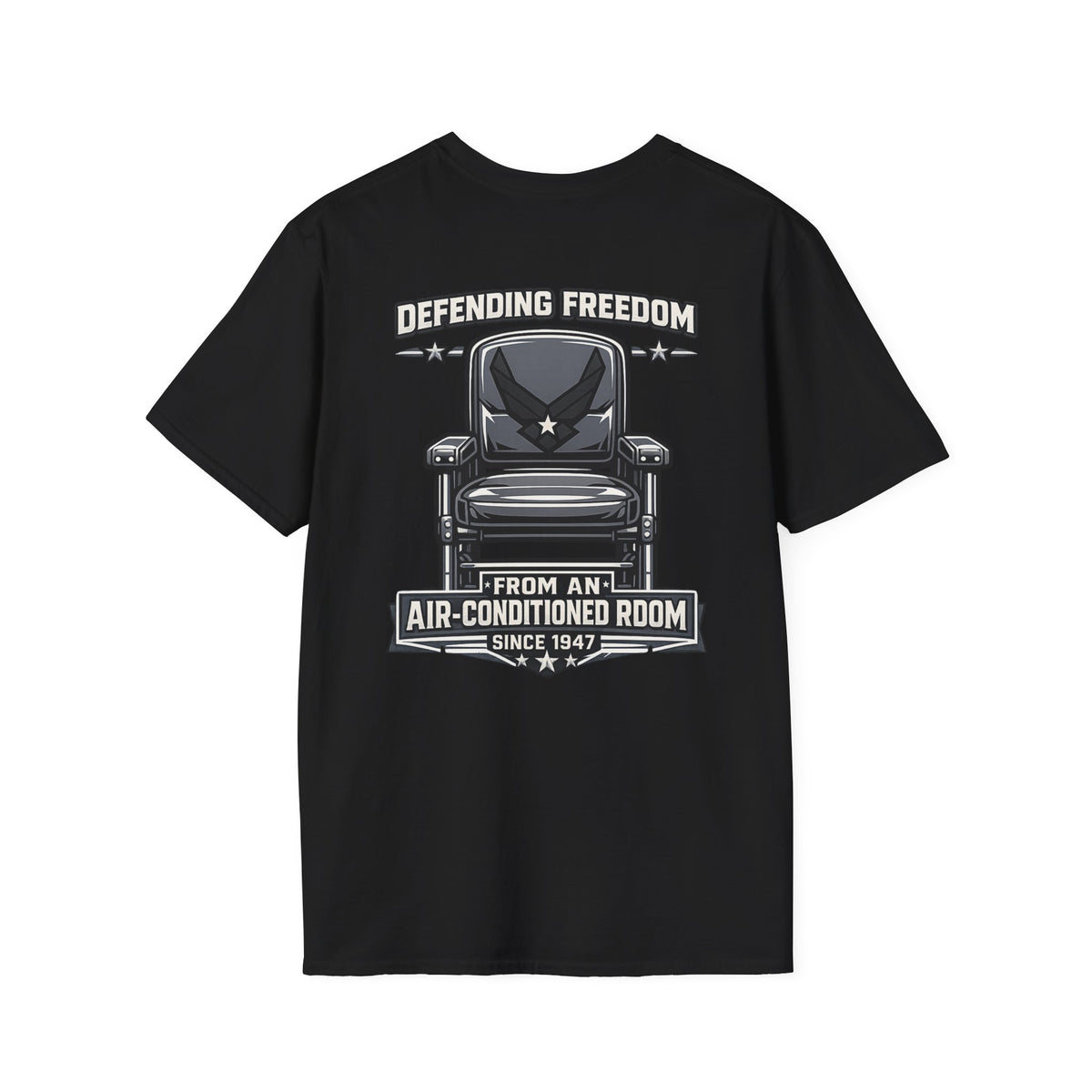 Defending Freedom Chair Force Veteran T-Shirt — "Defending Freedom from an Air-Conditioned Room"