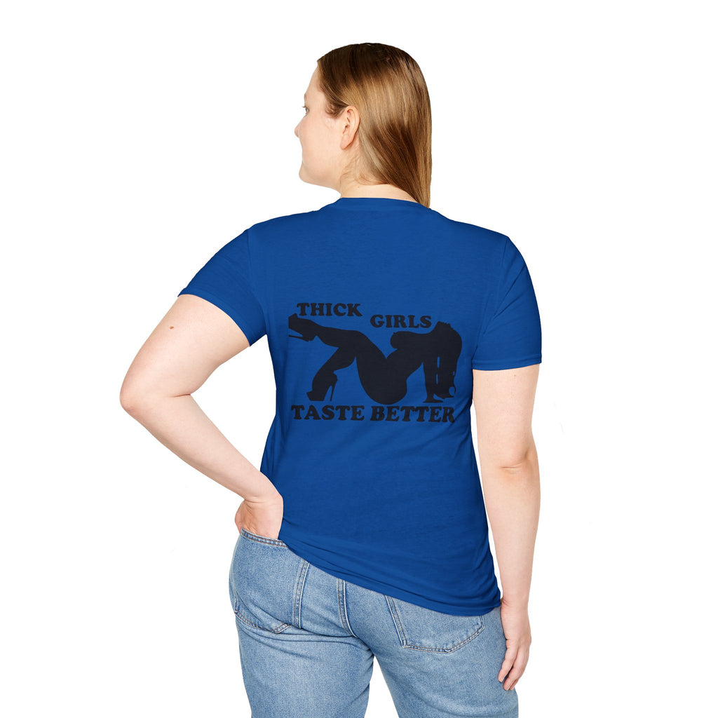 "Thick Girls Taste Better" T-Shirt