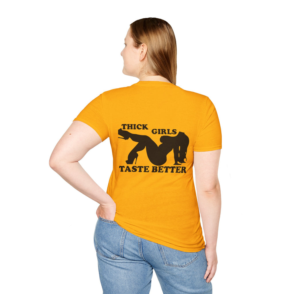 "Thick Girls Taste Better" T-Shirt