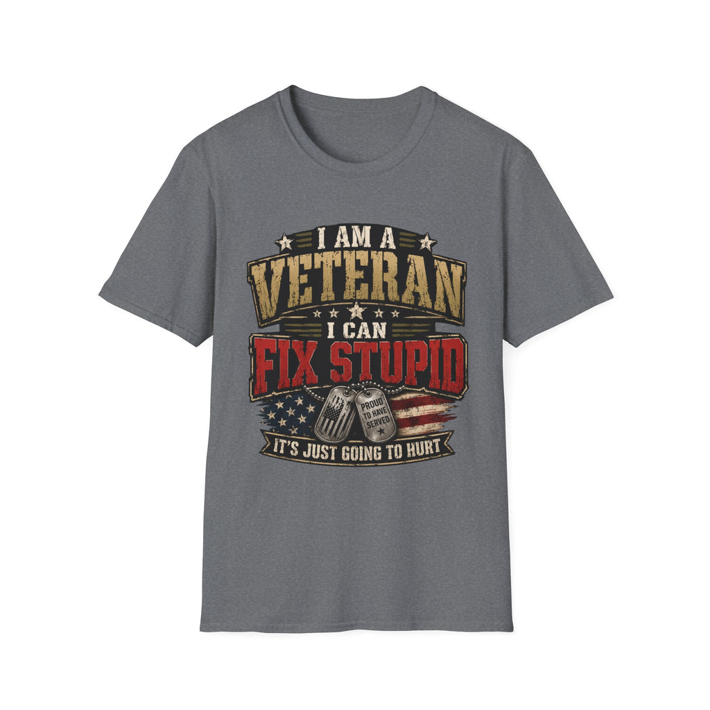 Veteran "I Can Fix Stupid" T-Shirt