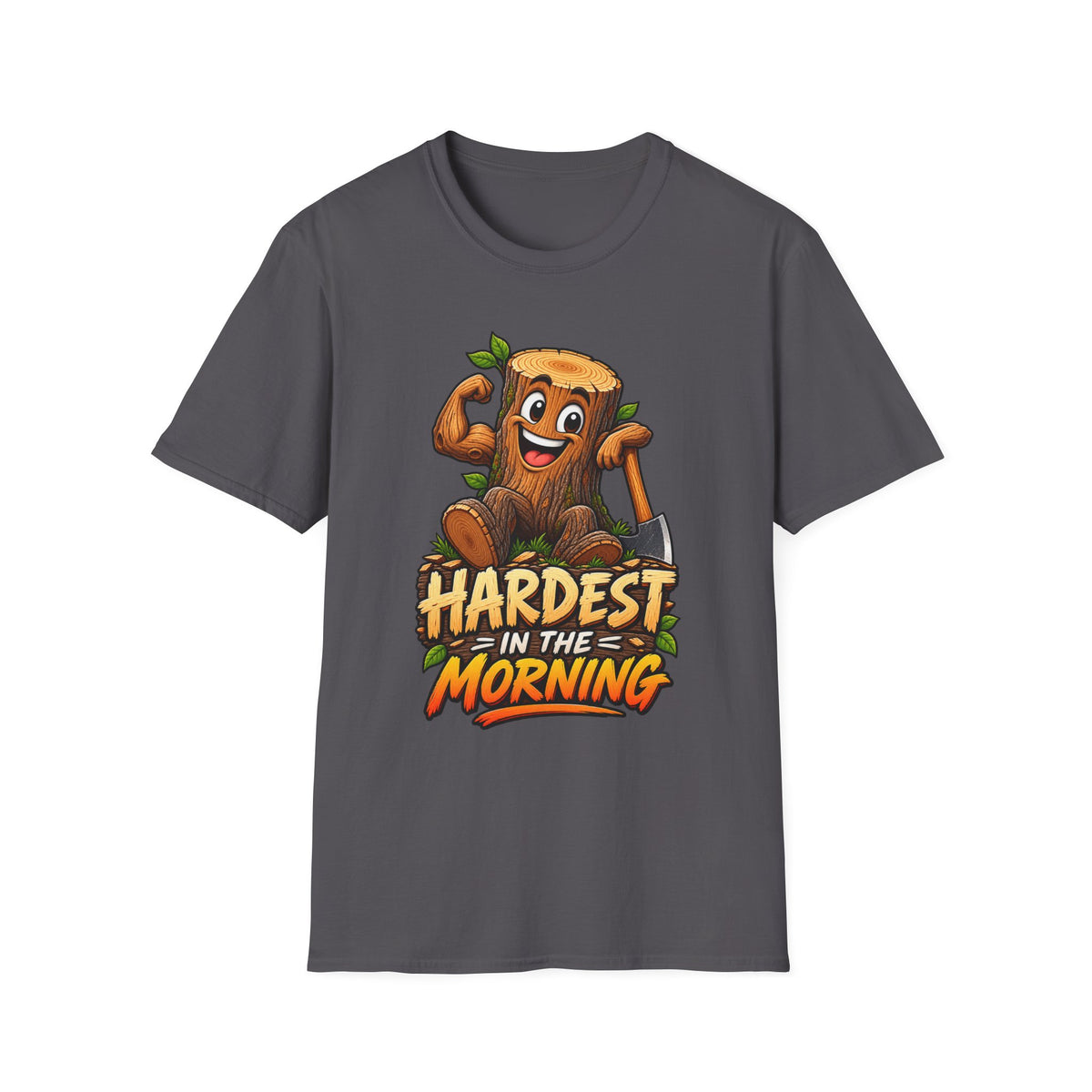 Hardest in the Morning T-Shirt — Funny Muscular Tree Stump Graphic