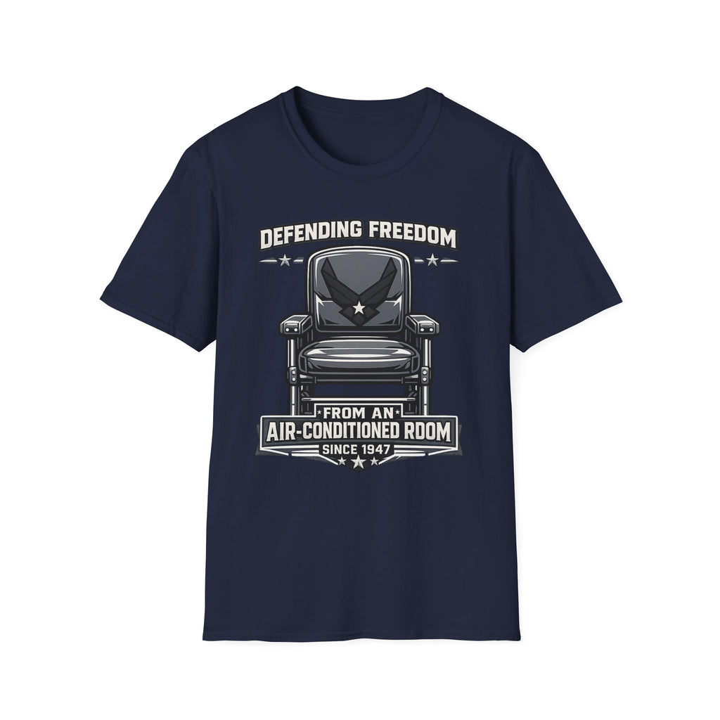 Defending Freedom Chair Force Veteran T-Shirt — "Defending Freedom from an Air-Conditioned Room"